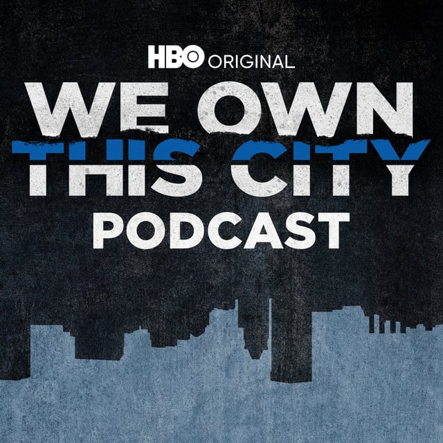 We Own This City Podcast podcast cover art