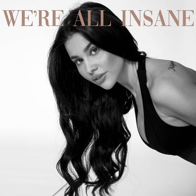 We're All Insane podcast cover art
