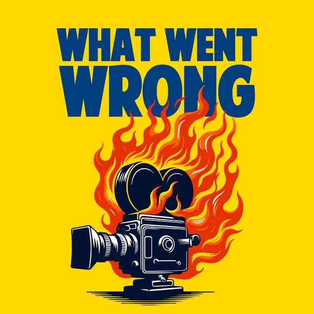 WHAT WENT WRONG podcast cover art
