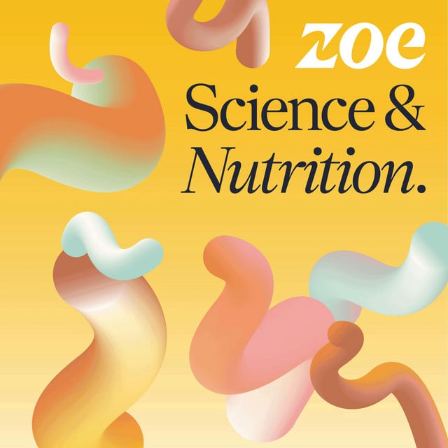 ZOE Science & Nutrition podcast cover art