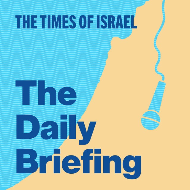 The Times of Israel Daily Briefing podcast cover art
