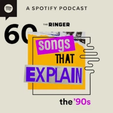 60 Songs That Explain the '90s podcast cover art