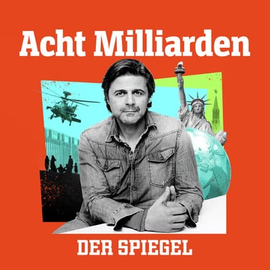 Acht Milliarden - Der Auslandspodcast des SPIEGEL podcast cover art
