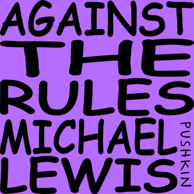 Against the Rules with Michael Lewis podcast cover art