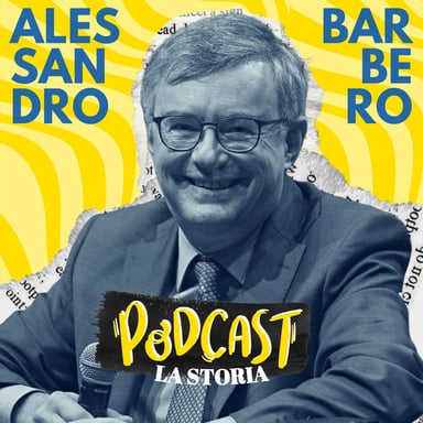 Alessandro Barbero Podcast - La Storia podcast cover art