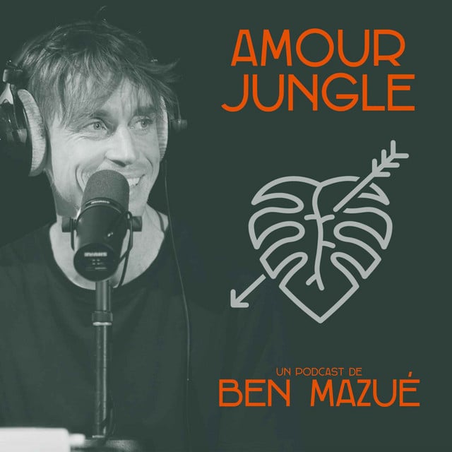 Amour Jungle par Ben Mazué podcast cover art