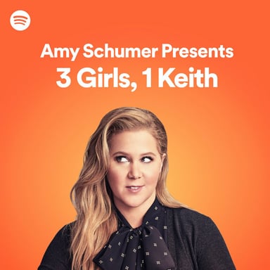 Amy Schumer Presents: 3 Girls, 1 Keith podcast cover art