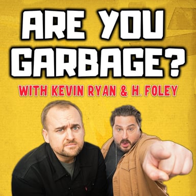 Are You Garbage? Comedy Podcast podcast cover art