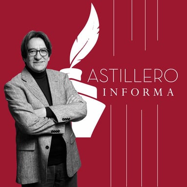 Astillero Informa con Julio Astillero podcast cover art