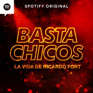 Basta Chicos: La Vida de Ricardo Fort podcast cover art