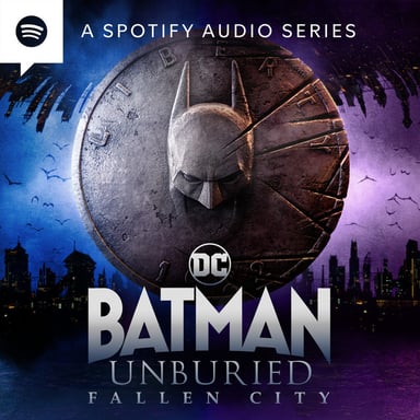 Batman Unburied: Fallen City podcast cover art