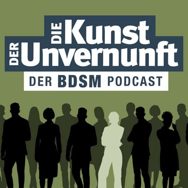 BDSM - Die Kunst der Unvernunft podcast cover art