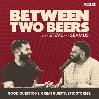 Between Two Beers Podcast podcast cover art