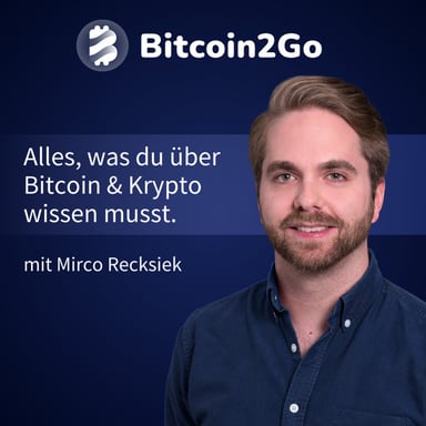 Bitcoin2Go - Bitcoin, Kryptowährungen und Finanzen mit Mirco Recksiek podcast cover art
