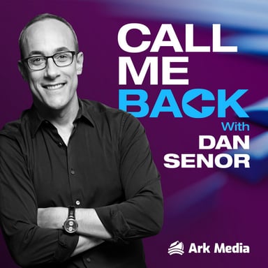 Call Me Back - with Dan Senor podcast cover art