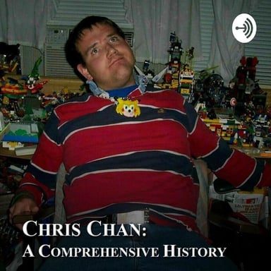 Chris Chan: A Comprehensive History podcast cover art