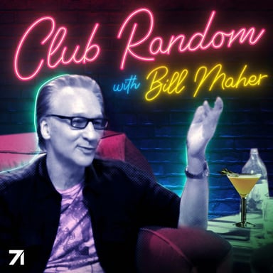 Club Random with Bill Maher podcast cover art