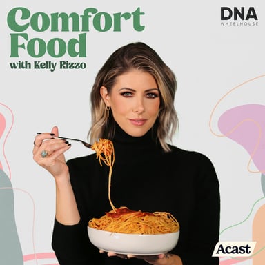 Comfort Food with Kelly Rizzo podcast cover art
