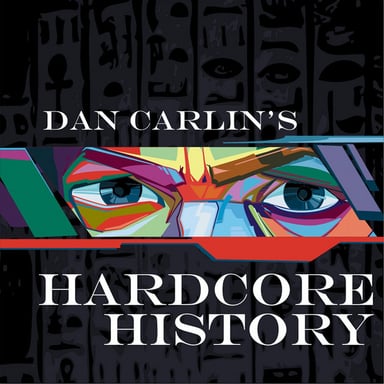 Dan Carlin's Hardcore History podcast cover art