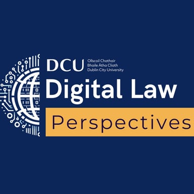 DCU Digital Law Perspectives podcast cover art