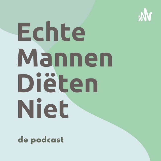 De Echte Mannen Diëten Niet Podcast podcast cover art