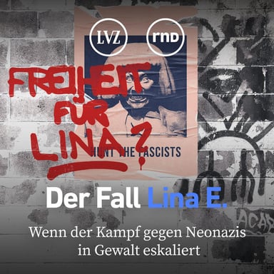 Der Fall Lina E.: Wenn der Kampf gegen Neonazis in Gewalt eskaliert podcast cover art