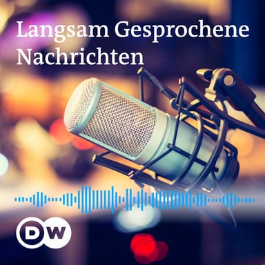 DW Langsam Gesprochene Nachrichten podcast cover art