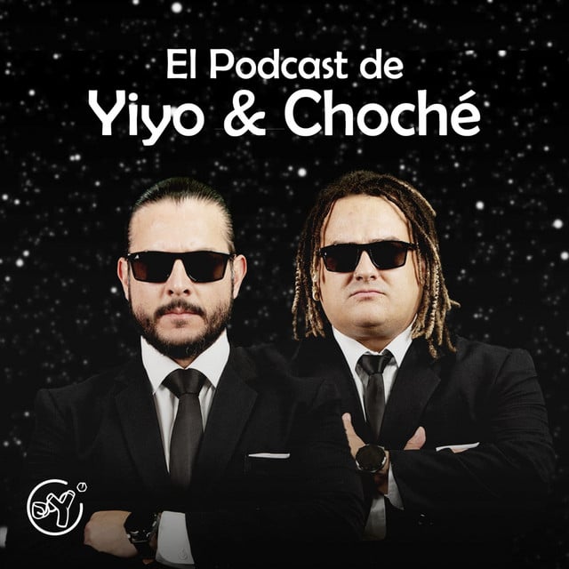 El Podcast de Yiyo & Choché podcast cover art