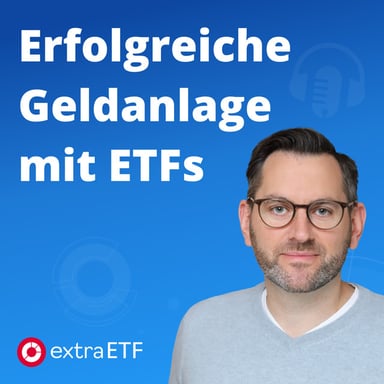 extraETF Podcast – Erfolgreiche Geldanlage mit ETFs podcast cover art