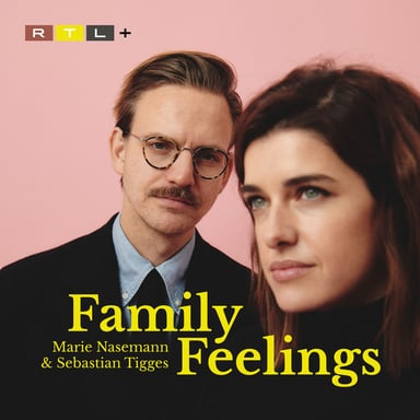 Family Feelings - mit Marie Nasemann und Sebastian Tigges podcast cover art