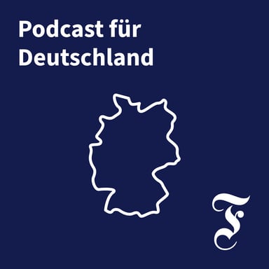 F.A.Z. Podcast für Deutschland podcast cover art