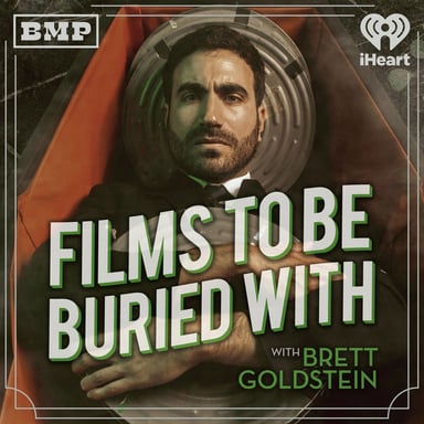 Films To Be Buried With with Brett Goldstein podcast cover art