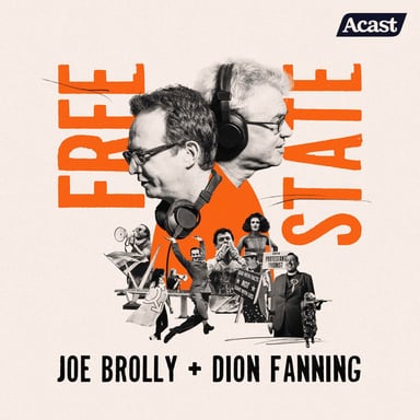 Free State with Joe Brolly and Dion Fanning podcast cover art