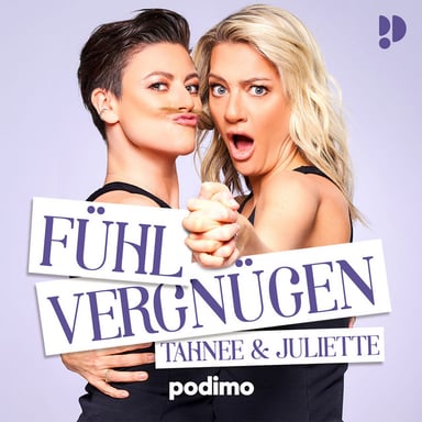 Fühl Vergnügen - mit Tahnee & Juliette podcast cover art