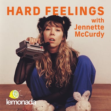 Hard Feelings with Jennette McCurdy podcast cover art