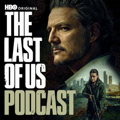 HBO's The Last of Us Podcast podcast cover art