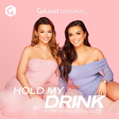 Hold My Drink with Charleen and Ellie podcast cover art