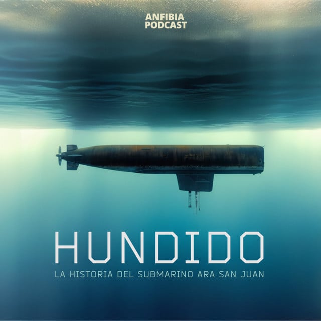 Hundido. La historia del submarino ARA San Juan  podcast cover art