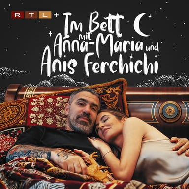 Im Bett mit Anna-Maria und Anis Ferchichi - Der Bushido Podcast podcast cover art