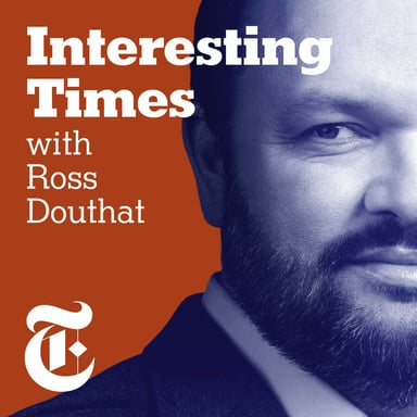 Interesting Times with Ross Douthat podcast cover art