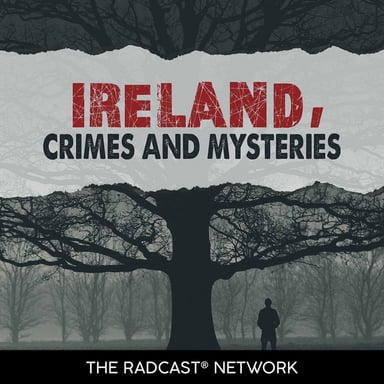 Ireland Crimes and Mysteries podcast cover art