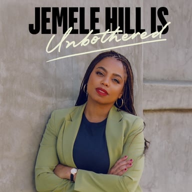Jemele Hill is Unbothered podcast cover art