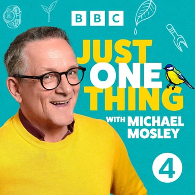 Just One Thing - with Michael Mosley podcast cover art