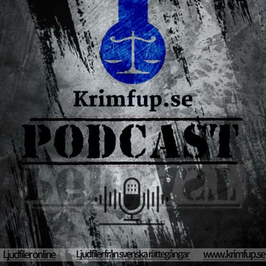 Krimfup.se - Ljudfiler från svenska rättegångar podcast cover art