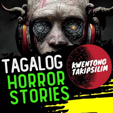 Kwentong Takipsilim Pinoy Tagalog Horror Stories Podcast podcast cover art