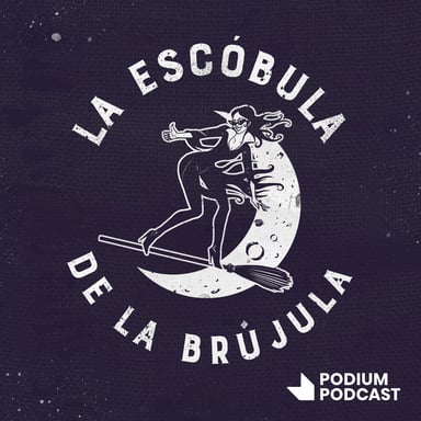 La escóbula de la brújula podcast cover art