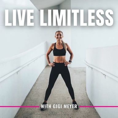 Live Limitless with Gigi Meyer podcast cover art