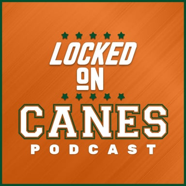 Locked On Canes - Daily Podcast On Miami Hurricanes Football & Basketball podcast cover art