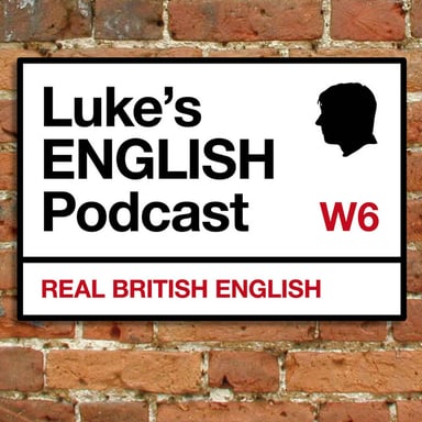 Luke's ENGLISH Podcast - Learn British English with Luke Thompson podcast cover art