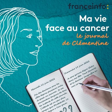 Ma vie face au cancer : le journal de Clémentine podcast cover art